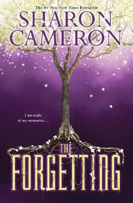 The Forgetting by Sharon Cameron