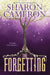 The Forgetting by Sharon Cameron