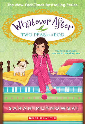 Two Peas in a Pod (Whatever After #11) by Sarah Mlynowski