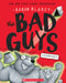 The Bad Guys in Superbad (the Bad Guys #8) by Aaron Blabey