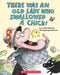 There Was an Old Lady Who Swallowed a Chick! by Lucille Colandro