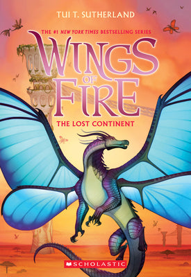 The Lost Continent (Wings of Fire, Book 11) by Tui T. Sutherland