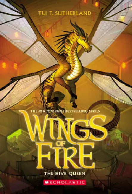 The Hive Queen (Wings of Fire, Book 12) by Tui T. Sutherland