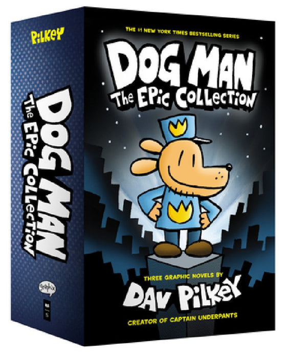 Dog Man: The Epic Collection: From the Creator of Captain Underpants