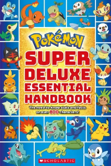 Super Deluxe Essential Handbook (Pokemon): The Need-To-Know STATS and Facts on Over 800 Pokemon 
