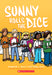 Sunny Rolls the Dice by Jennifer L. Holm