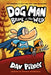 Dog Man #06: Brawl Of The Wild by Dav Pilkey