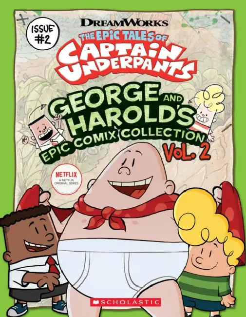Captain Underpants Tv: George And Harold's Epic Comix Collection #2 by Scholastic