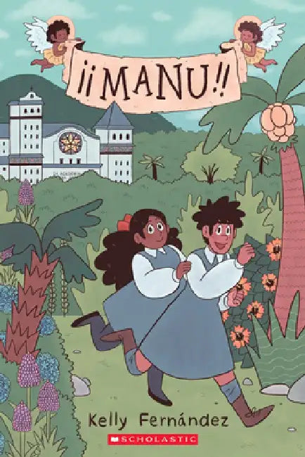 Manu: A Graphic Novel by Kelly Fernández
