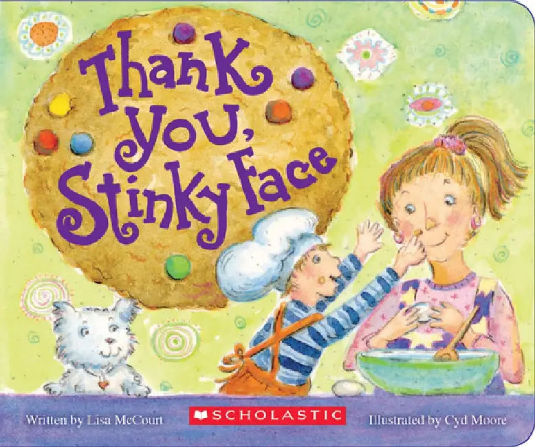 Thank You, Stinky Face by Lisa McCourt