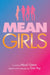 Mean Girls: A Novel by Micol Ostow