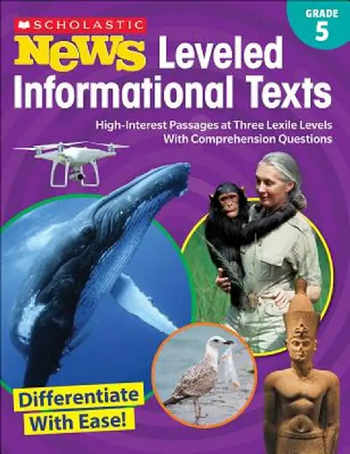 Grade 5 Scholastic News Leveled Informational Texts by Scholastic Teacher Resources