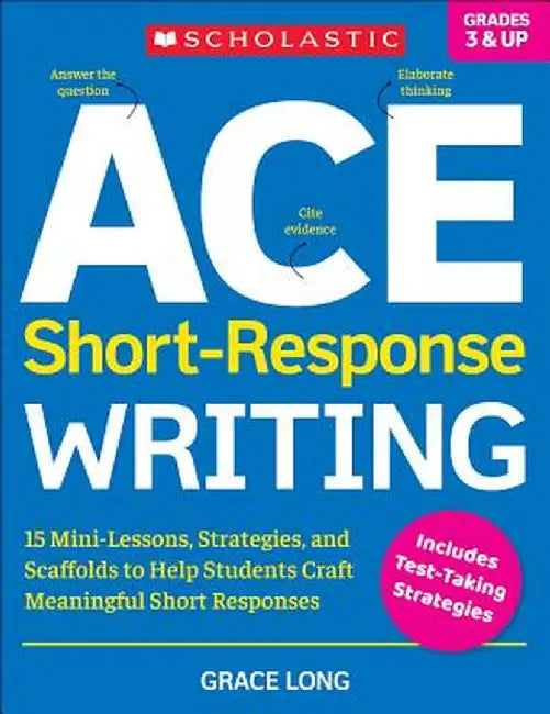 Ace Short-Response Writing by Grace Long