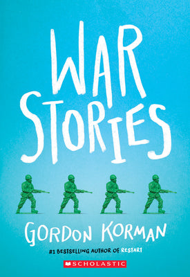 War Stories by Gordon Korman