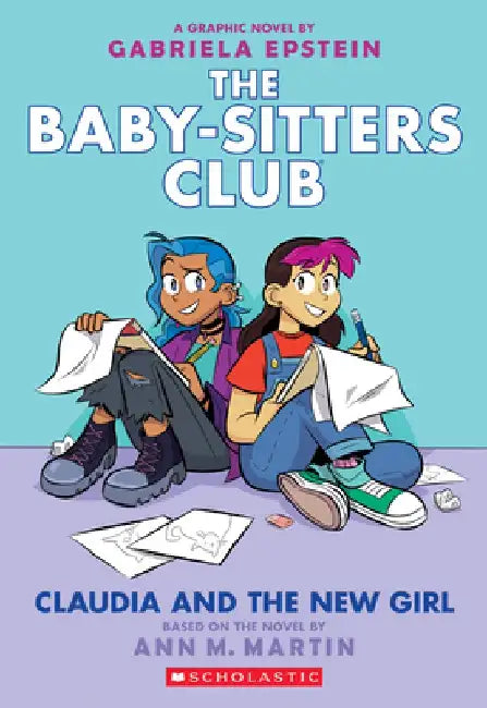 Claudia and the New Girl (the Baby-Sitters Club Graphic Novel #9), Volume 9 by Ann M. Martin