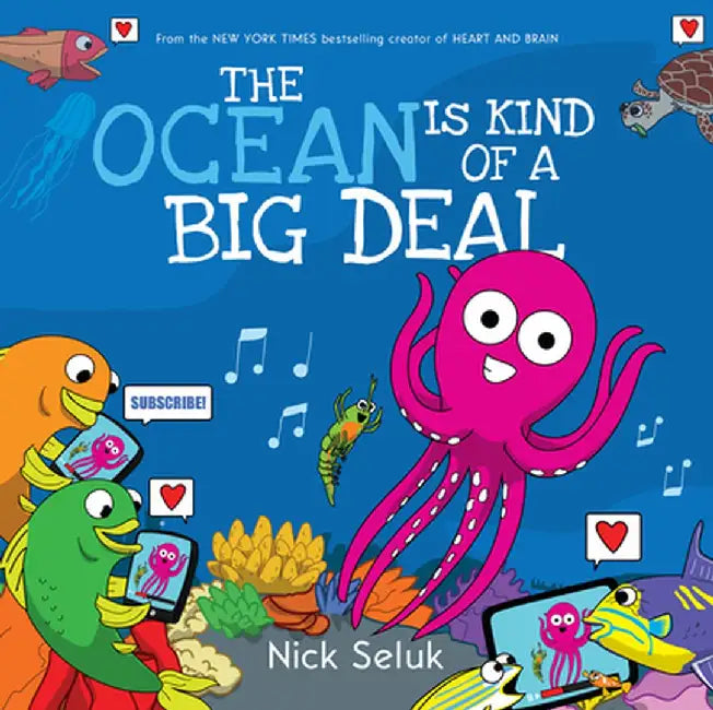 The Ocean Is Kind of a Big Deal by Nick Seluk