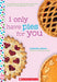 I Only Have Pies for You: A Wish Novel by Suzanne Nelson