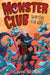 Monster Club: Hunters for Hire by Gavin Brown