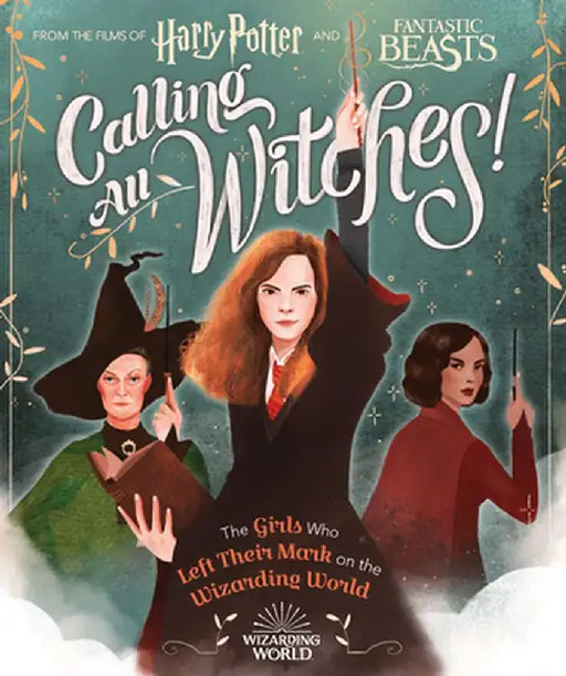 Witches Rule! a Guide to Girl Power in the Wizarding World (Harry Potter and Fantastic Beasts) by Laurie Calkhoven