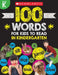 100 Words for Kids to Read in Kindergarten by Scholastic Teacher Resources