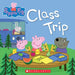 Class Trip (Peppa Pig) by Scholastic