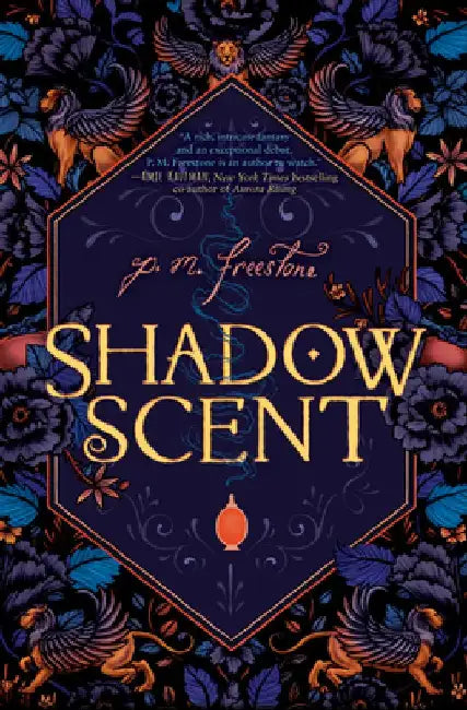 Shadowscent by P. M. Freestone