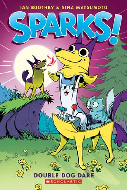 Sparks! Double Dog Dare (Sparks! #2) by Ian Boothby