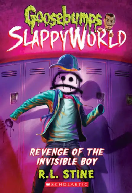 Revenge of the Invisible Boy (Goosebumps Slappyworld #9) by R. L. Stine