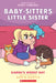 Karen's Worst Day (Baby-Sitters Little Sister Graphic Novel #3), Volume 3 by Ann M. Martin