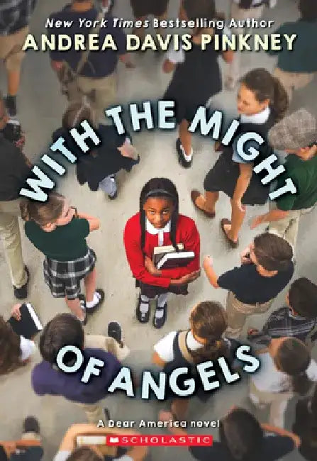 With the Might of Angels (Dear America) by Andrea Davis Pinkney