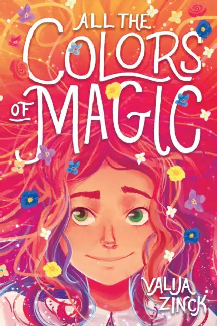 All The Colors Of Magic by Valija Zinck