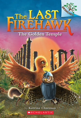 The Golden Temple: A Branches Book (the Last Firehawk #9) by Katrina Charman