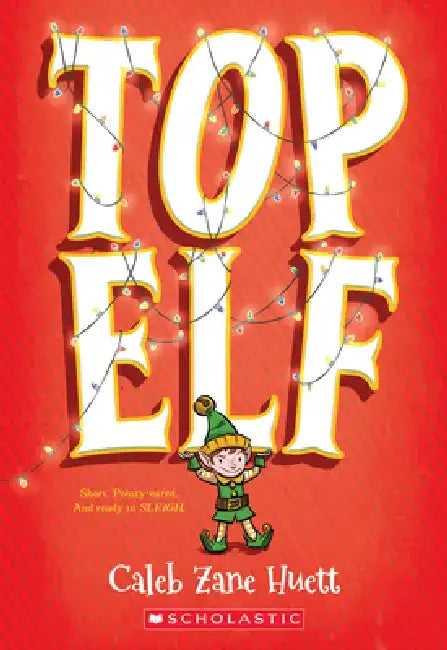 Top Elf by Caleb Huett