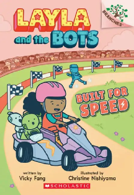 Built for Speed: A Branches Book (Layla and the Bots #2) by Vicky Fang