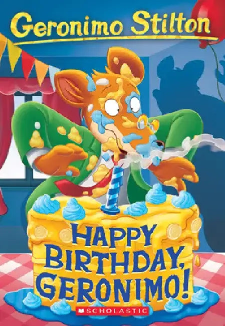 Happy Birthday, Geronimo! (Geronimo Stilton #74) by Geronimo Stilton