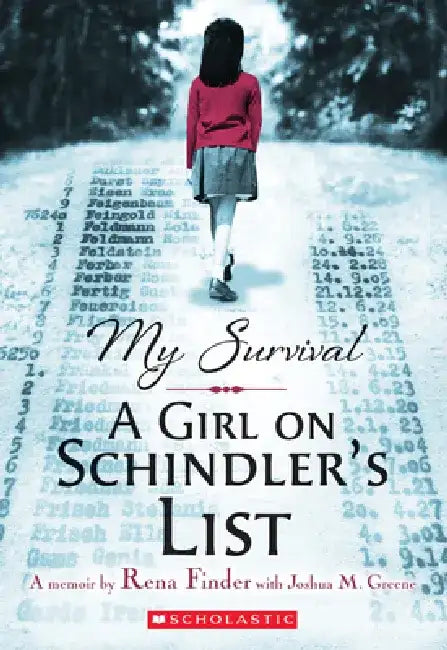 My Survival: A Girl on Schindler's List by Joshua M. Greene