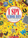 I Spy School Days: A Book of Picture Riddles by Jean Marzollo