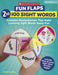 Fun Flaps: 2nd 100 Sight Words: Foldable Manipulatives That Make Learning Sight Words Super-Fun by Violet Findley