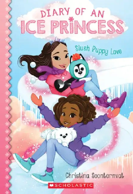 Furry Friendship Flurry (Diary of an Ice Princess #5) by Christina Soontornvat