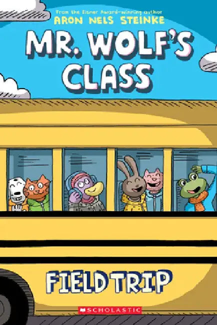 Field Trip (Mr. Wolf's Class #4) by Aron Nels Steinke