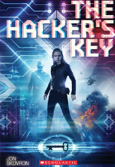 The Hacker's Key by Jon Skovron