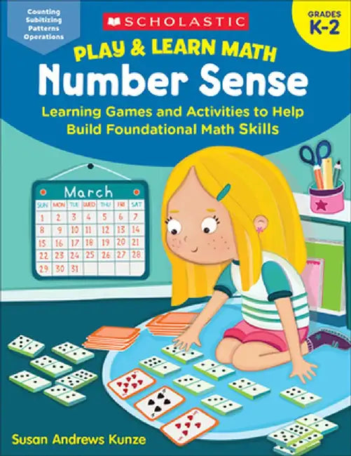 Play & Learn Math: Number Sense: Learning Games and Activities to Help Build Foundational Math Skills by Susan Kunze