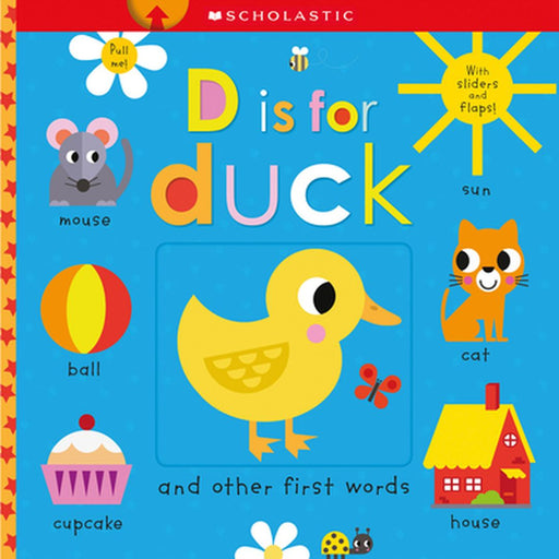 D Is for Duck (Scholastic Early Learners) by Scholastic