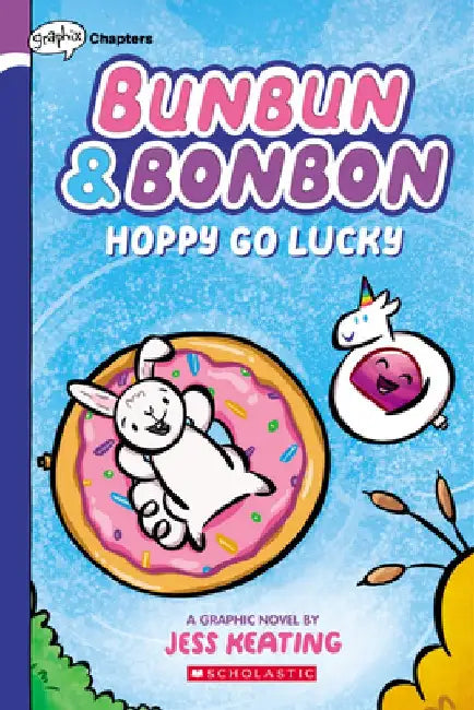 Bunbun & Bonbon: Hoppy Go Lucky by Jess Keating