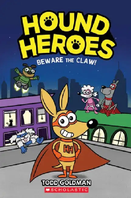 Beware the Claw! (Hound Heroes #1), Volume 1 by Todd H. Doodler