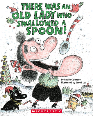 There Was an Old Lady Who Swallowed a Spoon by Lucille Colandro