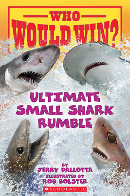 Who Would Win?: Ultimate Small Shark Rumble by Jerry Pallotta