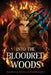 Into the Bloodred Woods by Martha Brockenbrough