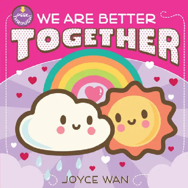 We Are Better Together by Joyce Wan
