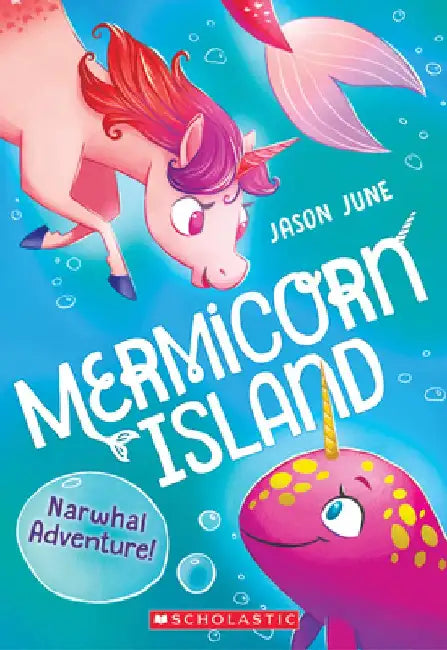 Narwhal Adventure (Mermicorn Island #2), Volume 2 by Jason June